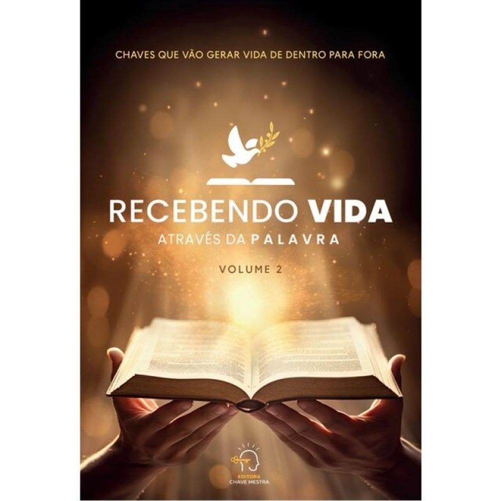 Recebendo Vida Através Da Palavra - Volume 2