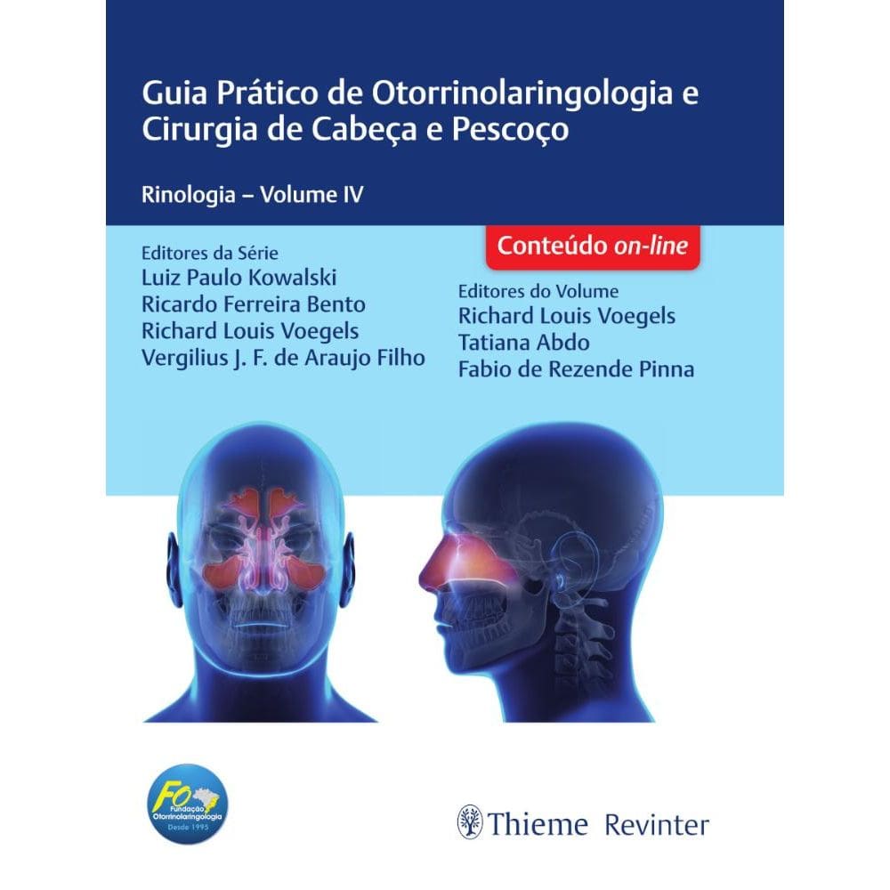 Guia Prático de Otorrinolaringologia e Cirurgia de Cabeça e Pescoço: