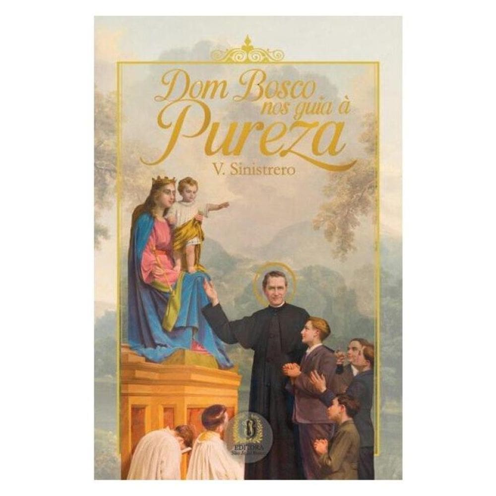 Dom Bosco Nos Guia À Pureza