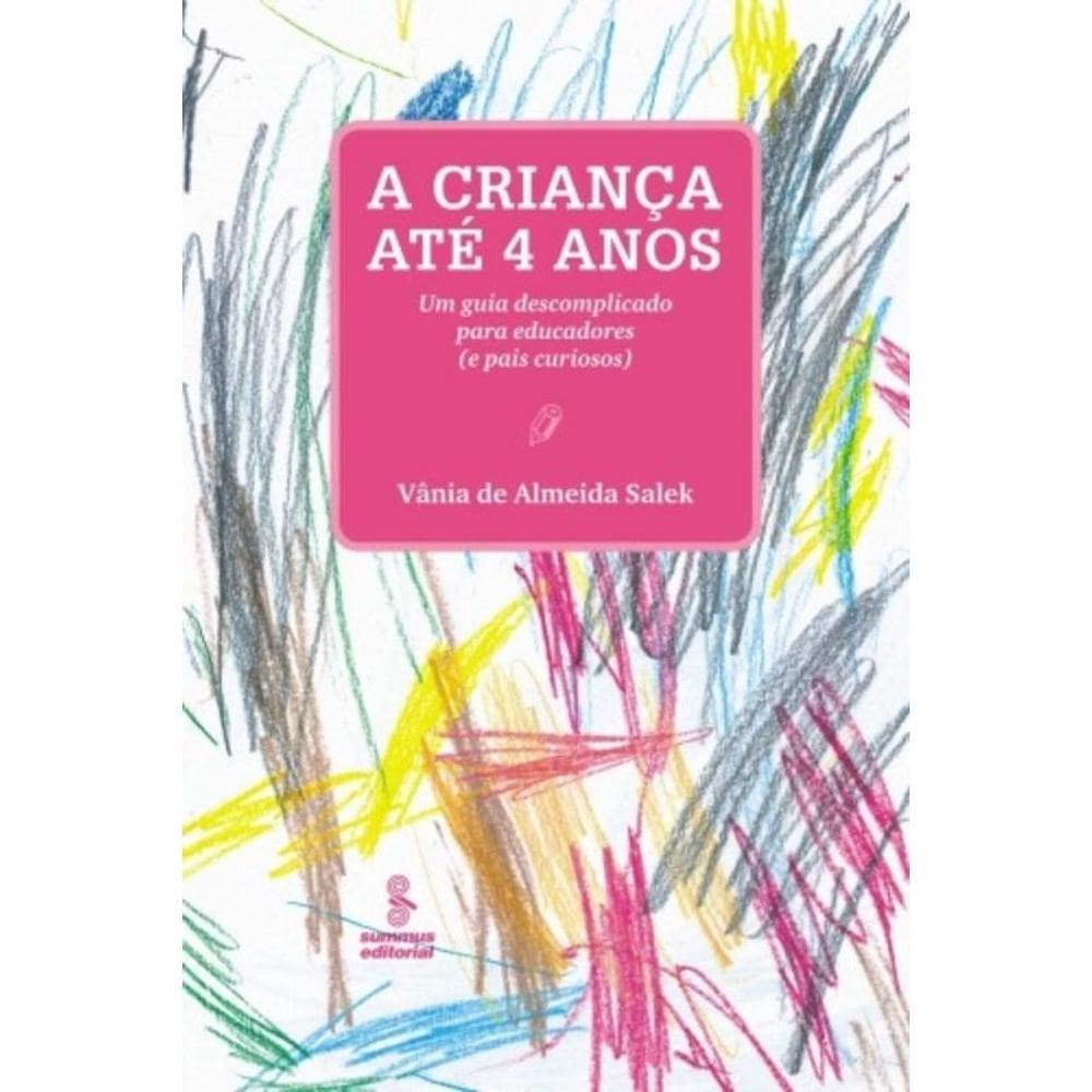Crianca Ate 4 Anos, A