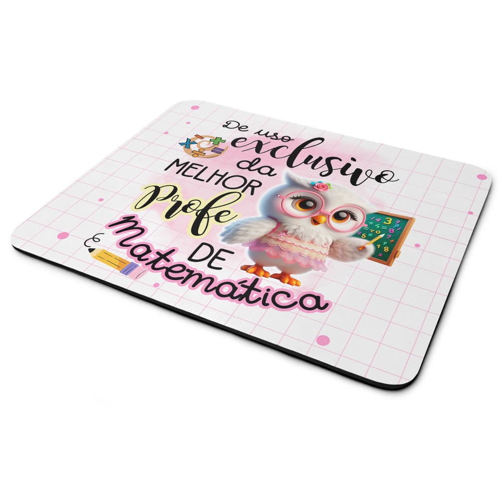 Mouse Pad - Exclusivo da melhor professora de Matemática