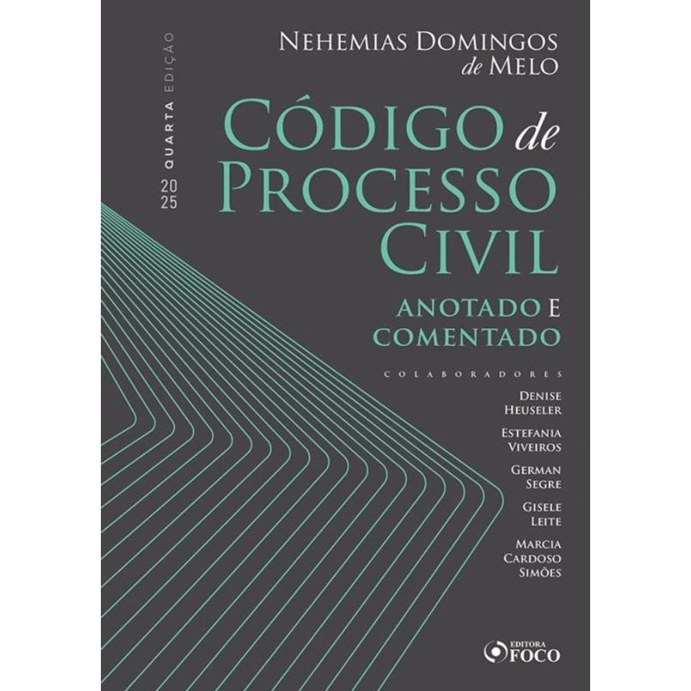 Código De Processo Civil - Anotado E Comentado - 4ª Ed - 2025