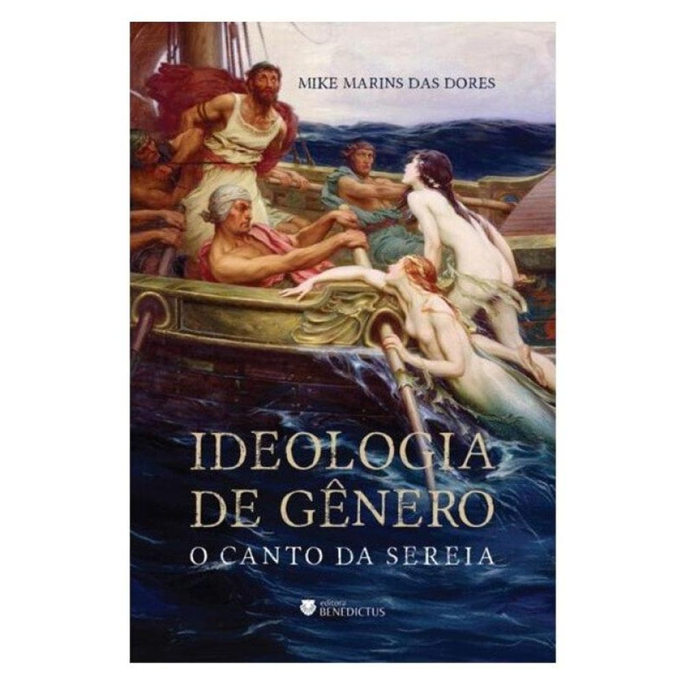 Ideologia De Gênero: O Canto Da Sereia