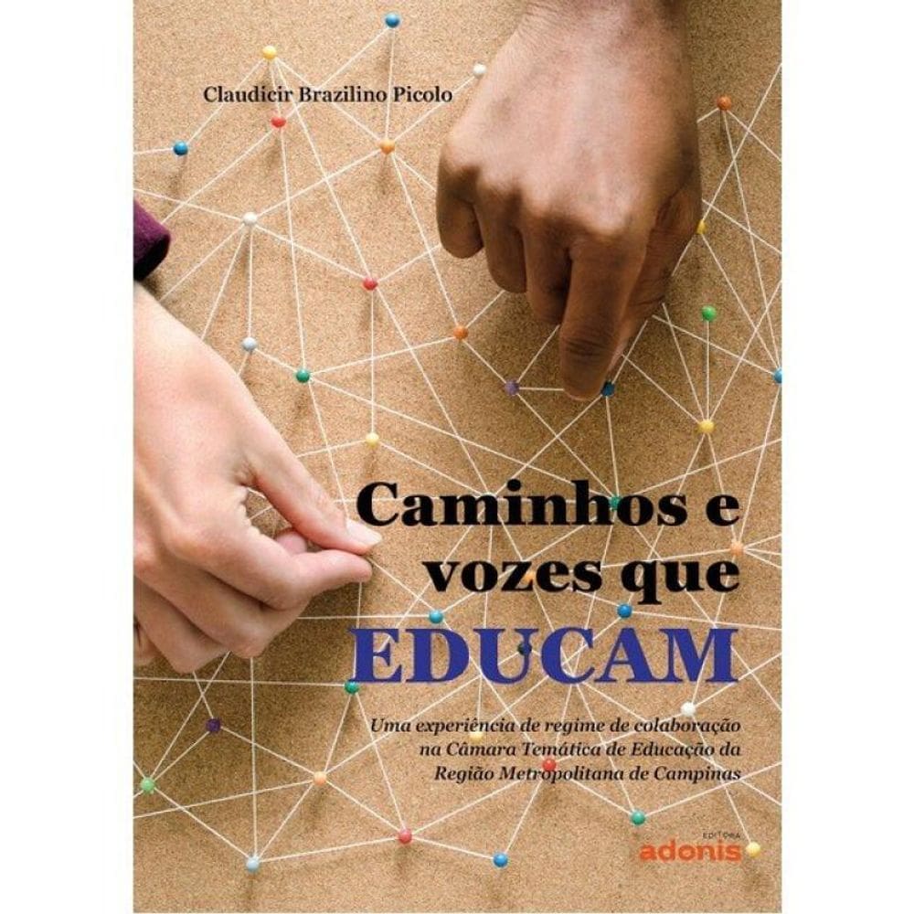 Caminhos E Vozes Que Educam