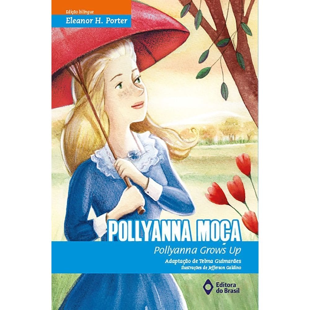 Pollyanna Moça / Pollyanna Grows Up