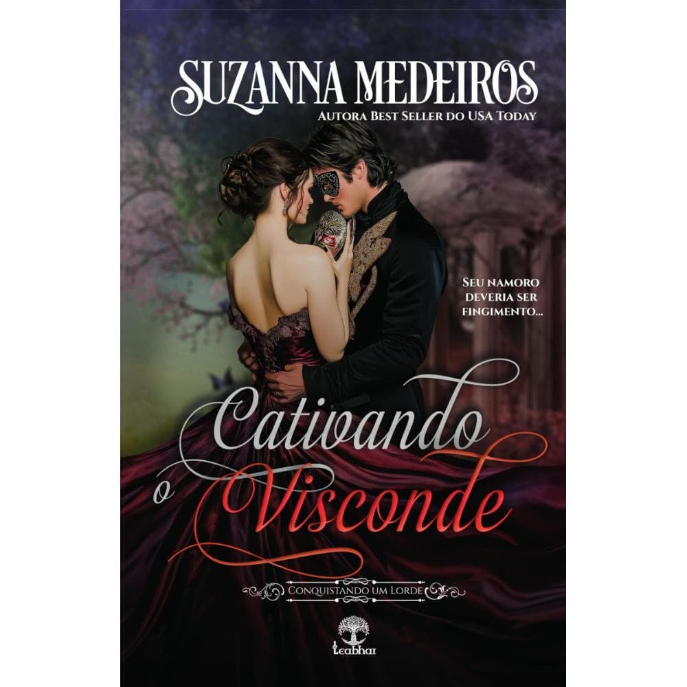 Cativando o Visconde (Conquistando um Lorde Livro 6)