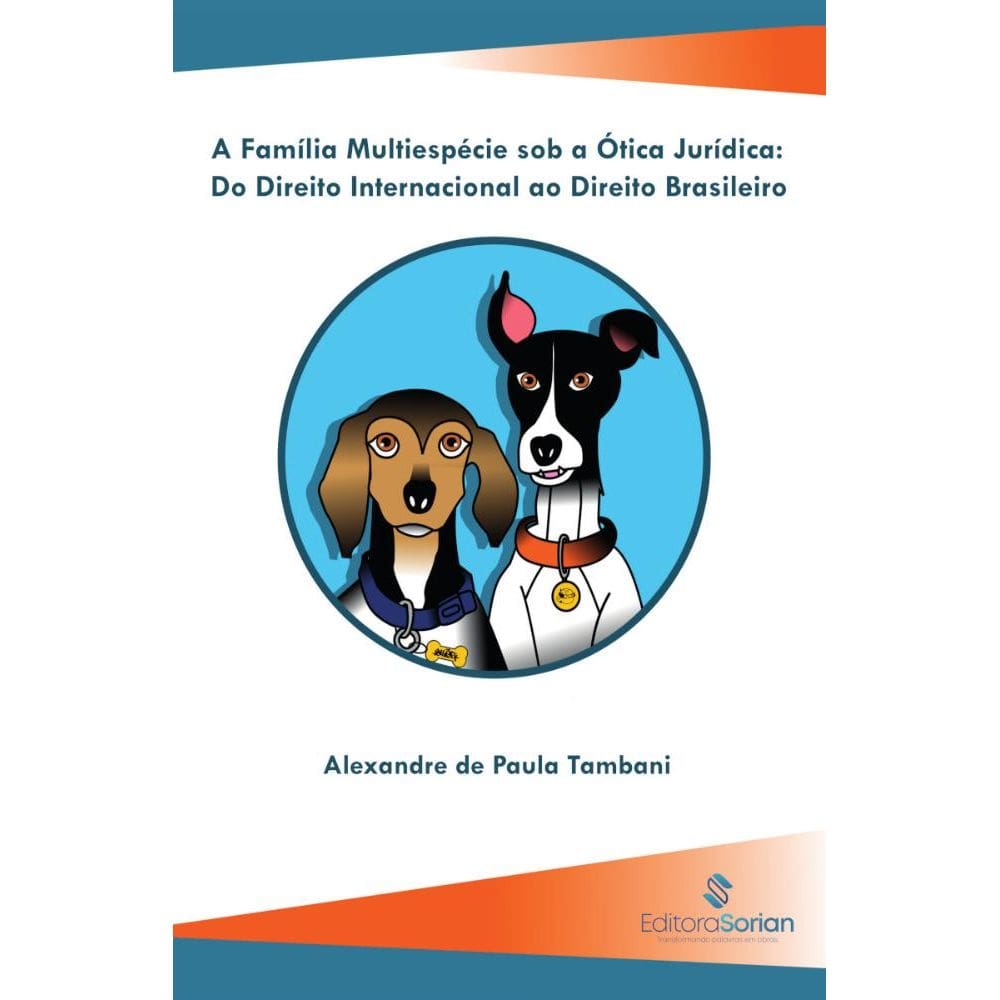 A família multiespécie sob a ótica jurídica: Do direito internacional ao direito brasileiro