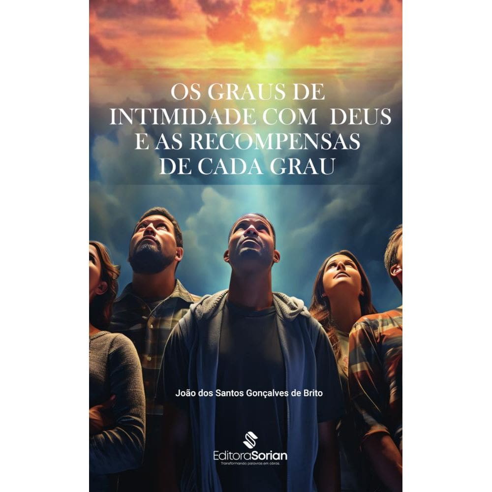 Os graus de intimidade com Deus e as recompensas de cada grau