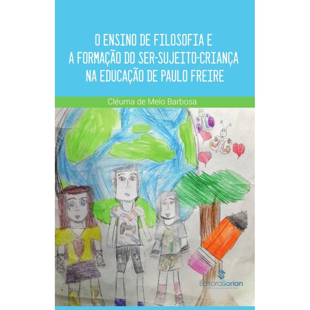 O ensino de filosofia e a formação do ser-sujeito-criança na educação de Paulo Freire