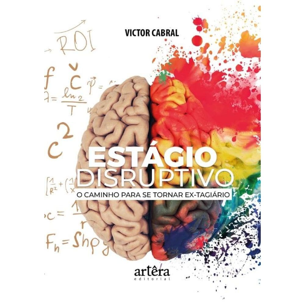 Estágio Disruptivo - O Caminho Para Se Tornar Ex-Tagiário