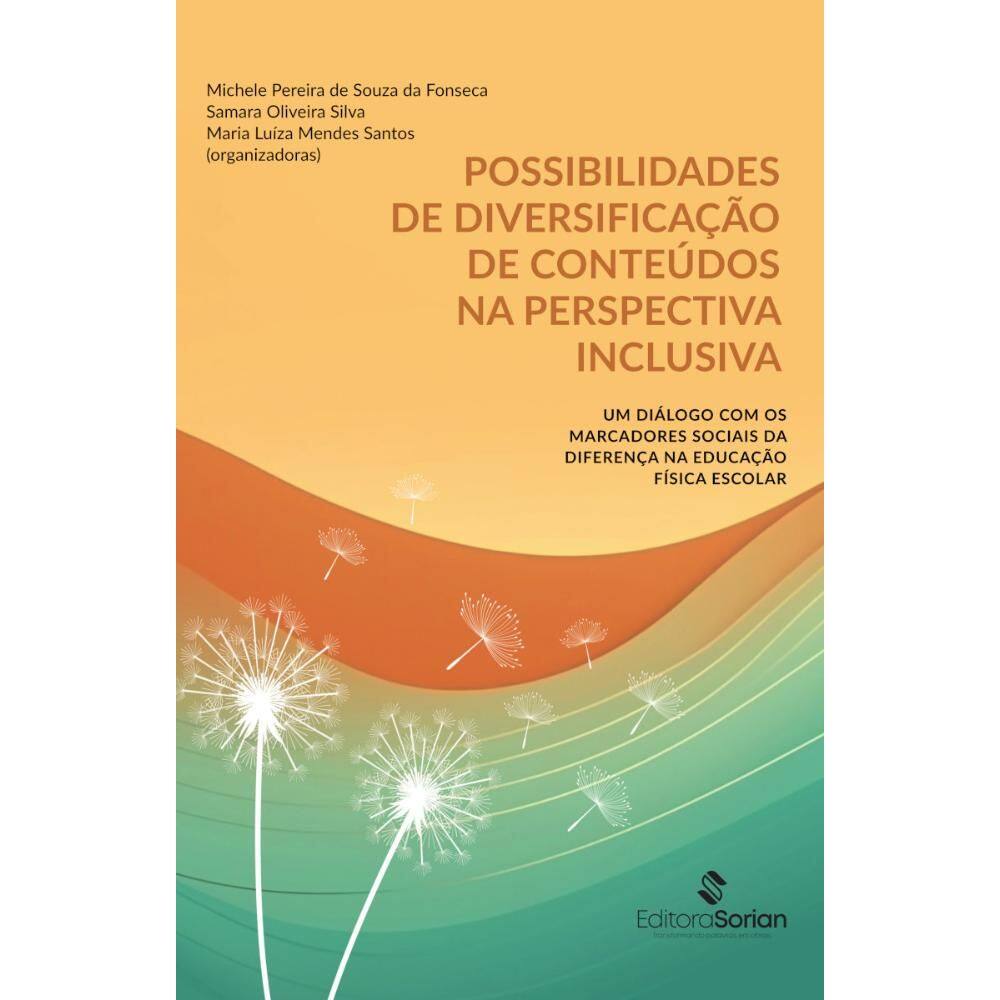 Possibilidades de diversificação de conteúdos na perspectiva inclusiva: Um diálogo com os marcadores sociais da diferença na Educação Física escolar