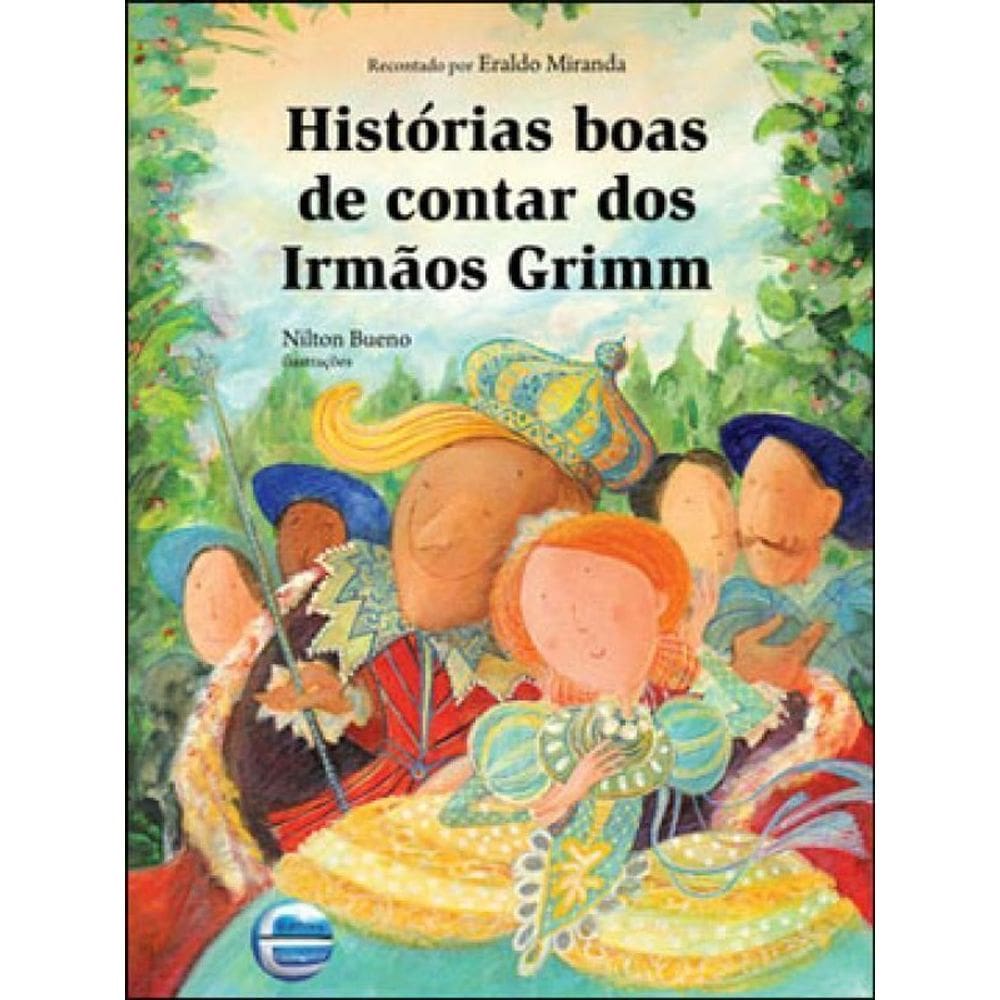 Histórias Boas De Contar Dos Irmãos Grimm