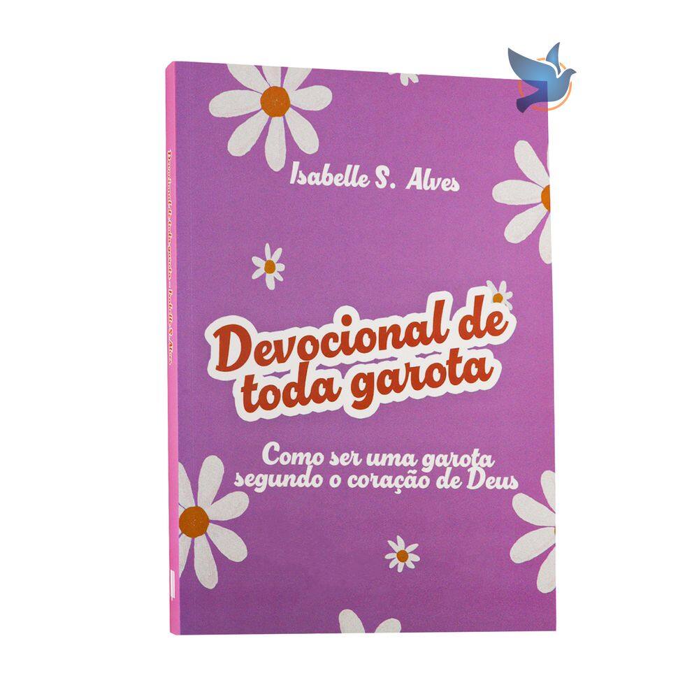 Livro Devocional de Toda Garota Isabelle S. Alves Baseado na Bíblia