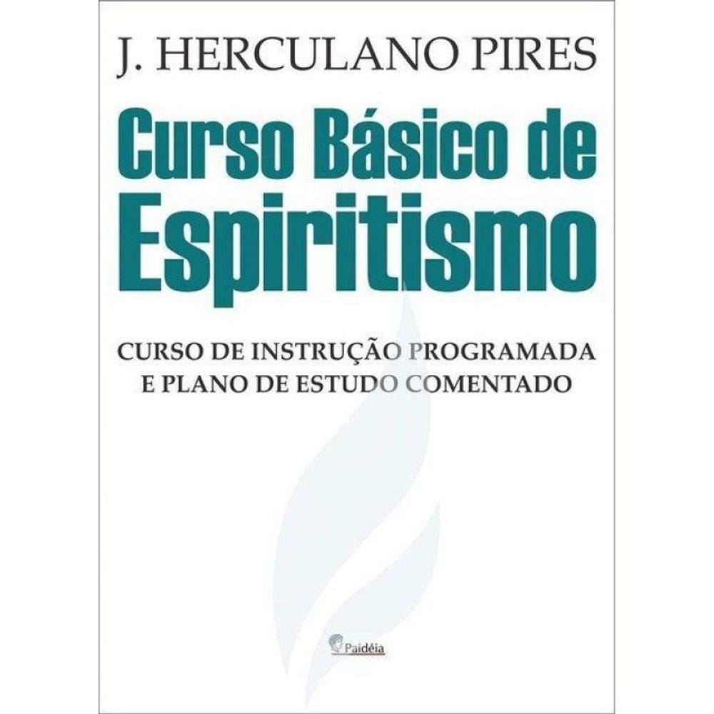 Curso Básico De Espiritismo