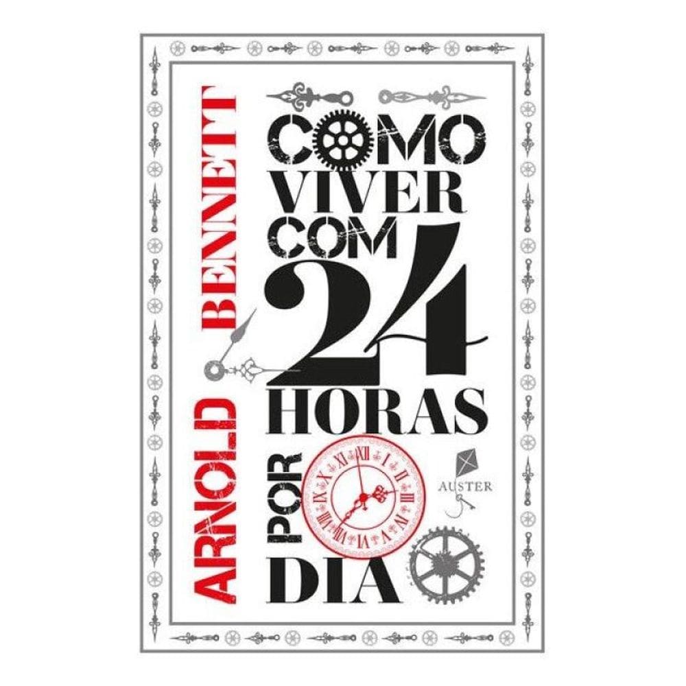Como Viver Com 24 Horas Por Dia