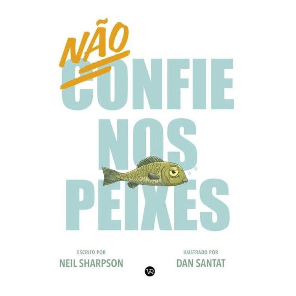 Não Confie Nos Peixes