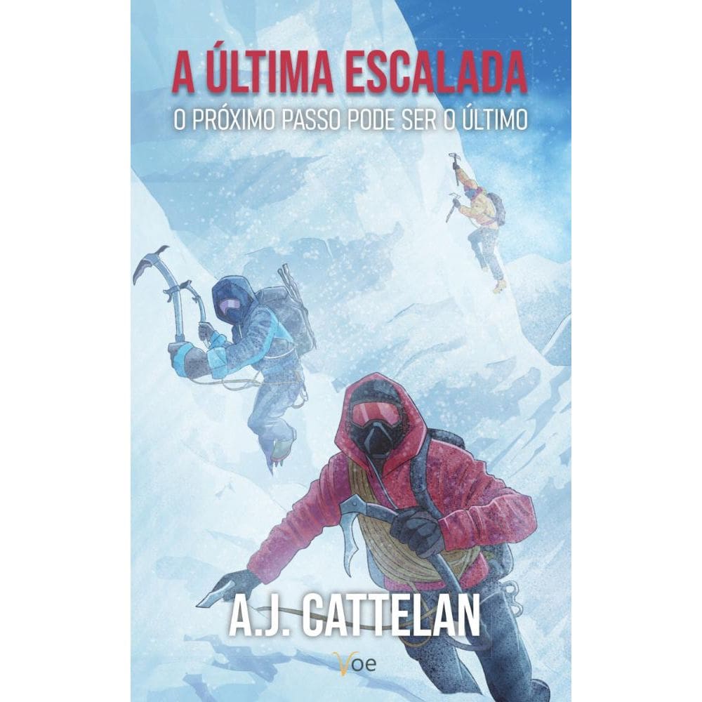 A Última Escalada: O próximo passo pode ser o último