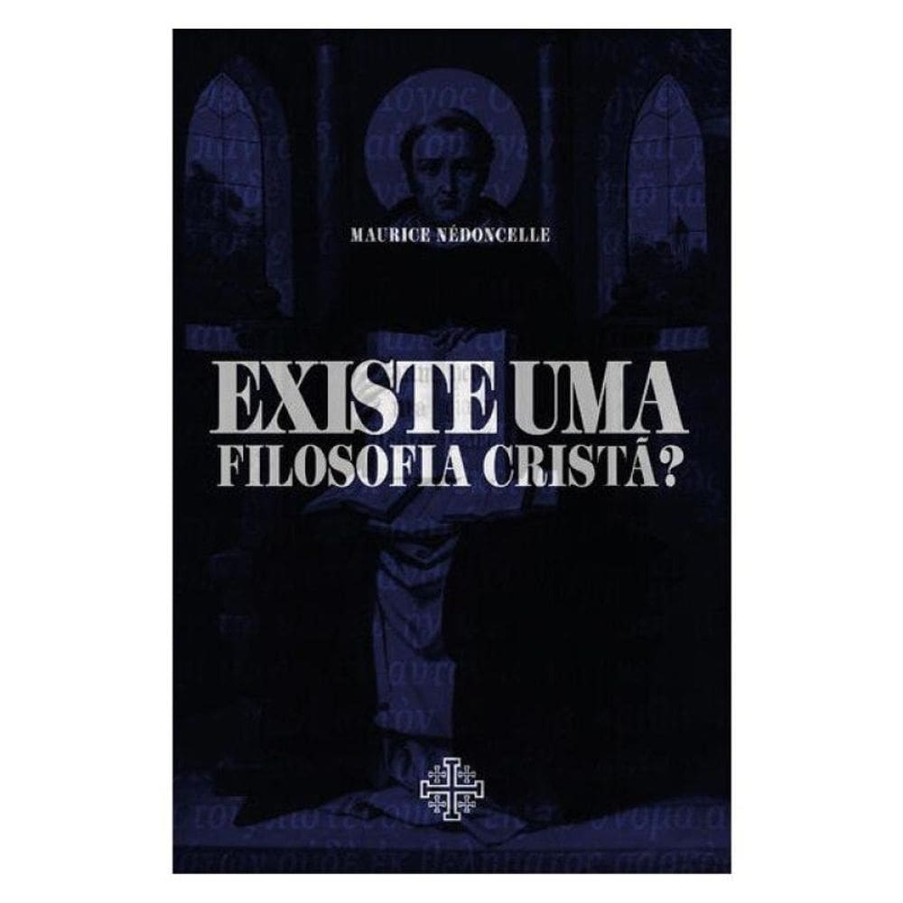 Existe Uma Filosofia Cristã?