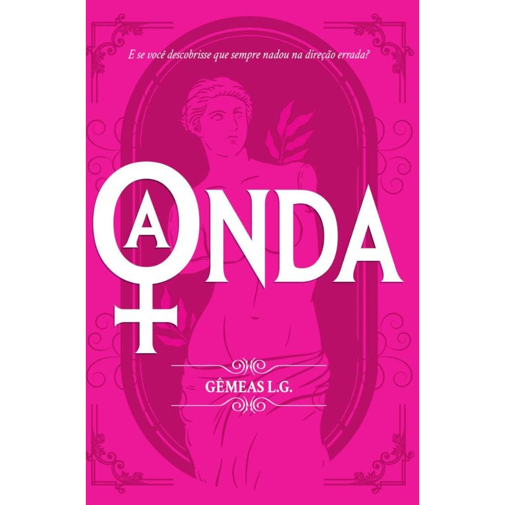 A Onda: E se você descobrisse que sempre nadou na direção errada?