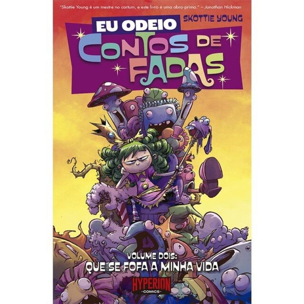 Eu Odeio Contos De Fadas - Que Se Fofa A Minha Vida - Vol. 2