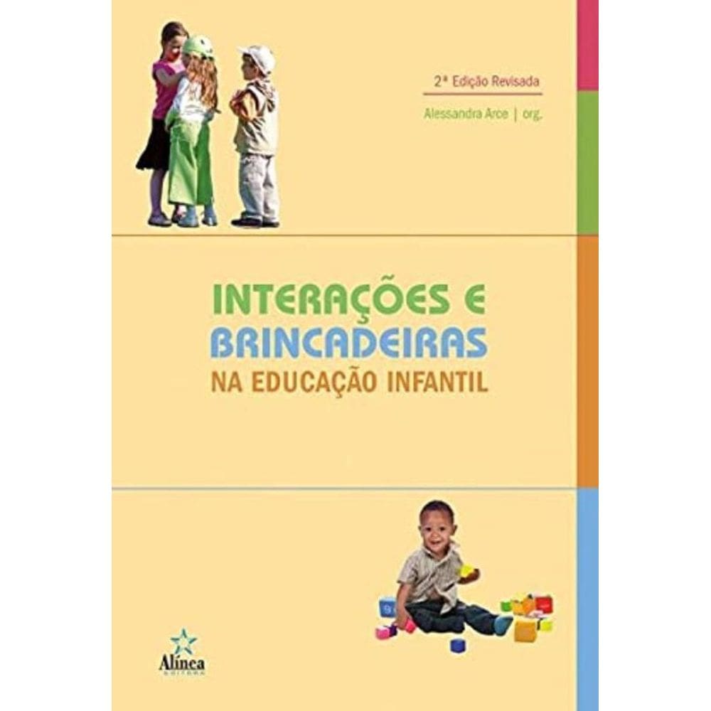 Interacoes E Brincadeiras Na Educacao Infantil