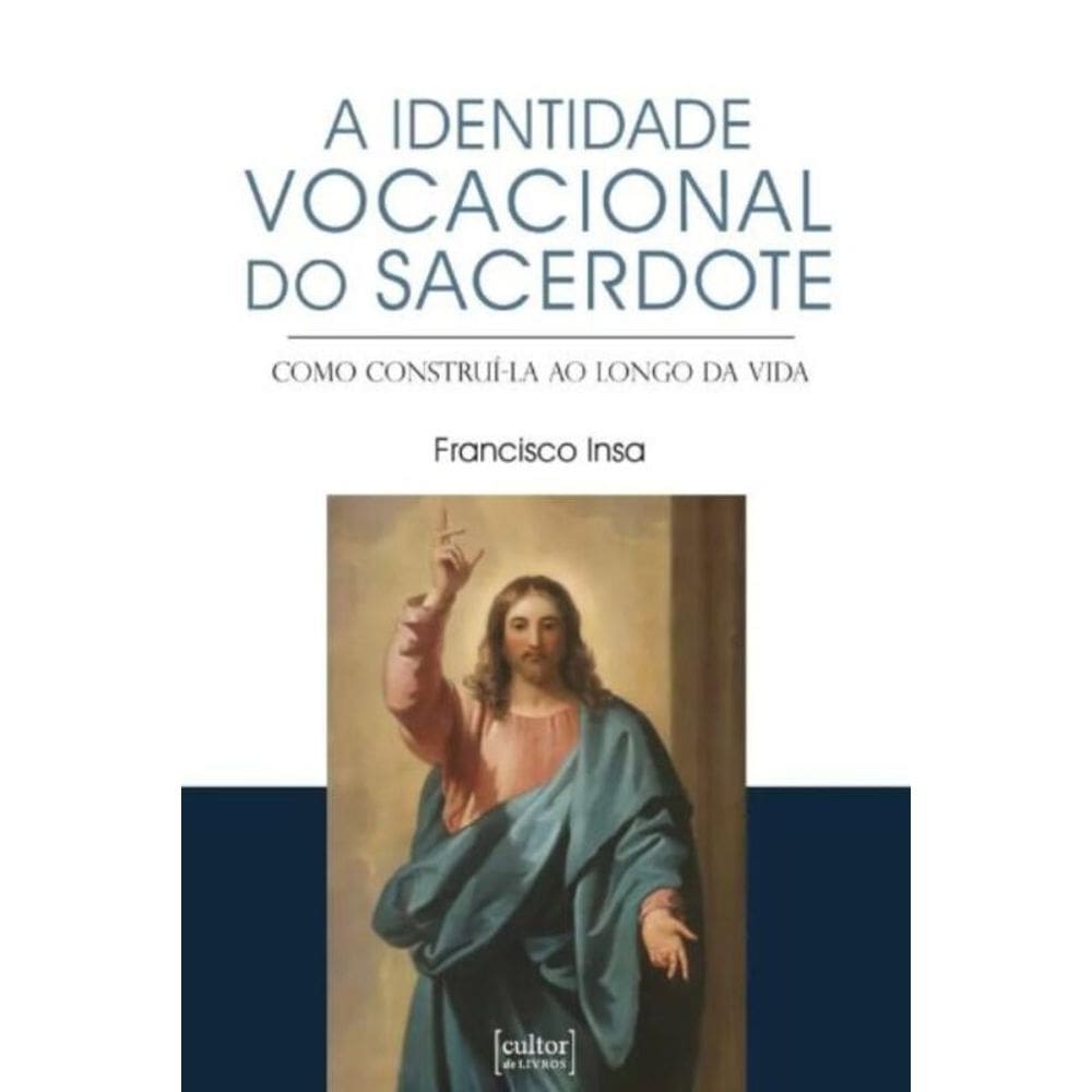 Identidade vocacional do sacerdote - Como construí-la ao longo da vida