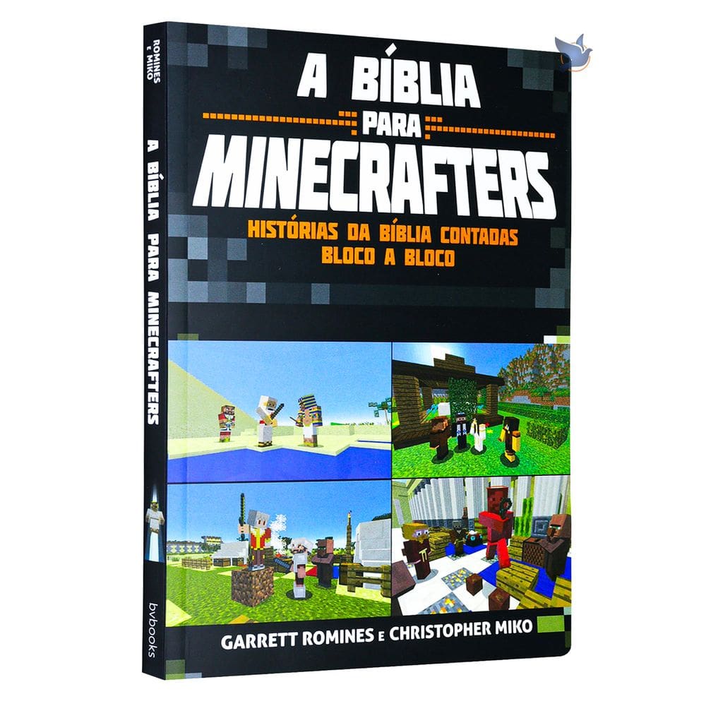 A Bíblia Para Minecrafters com Histórias da Bíblia Contadas Bloco a Bloco
