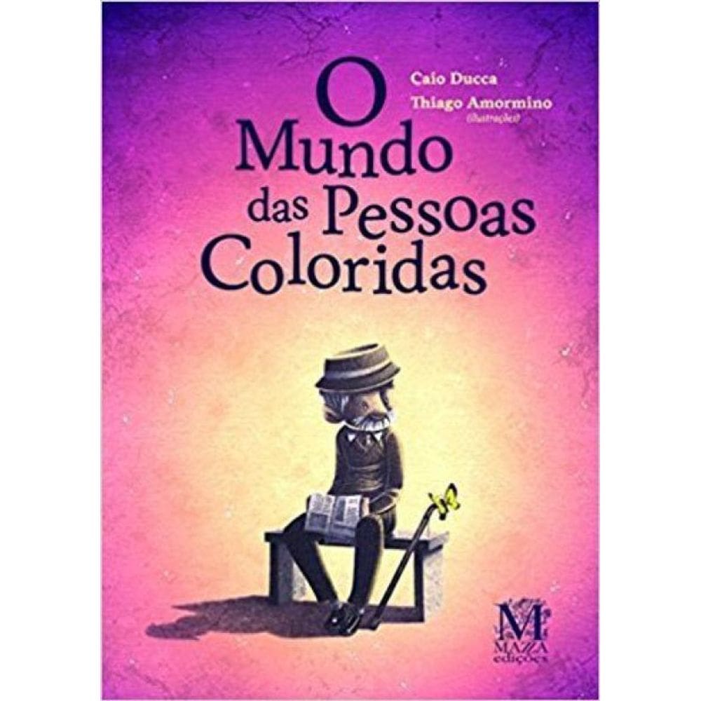 O Mundo Das Pessoas Coloridas