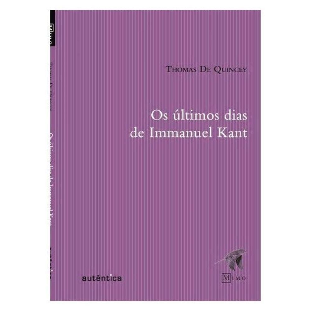 Últimos Dias De Immanuel Kant, Os