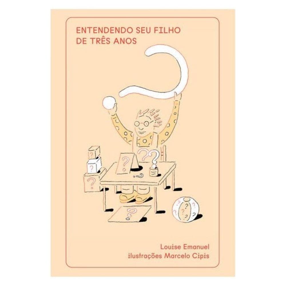 Entendendo Seu Filho De Três Anos