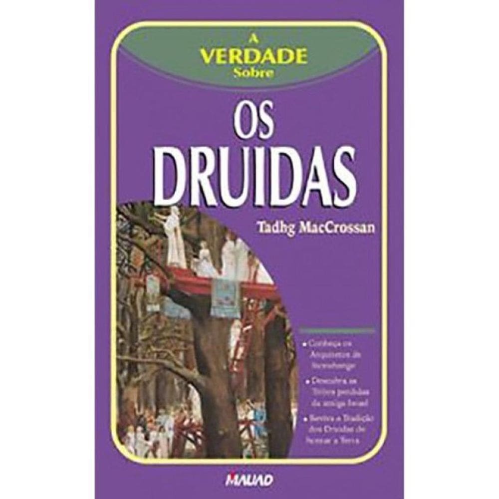 A Verdade Sobre Os Druidas