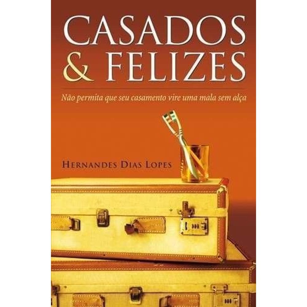 Casados e Felizes