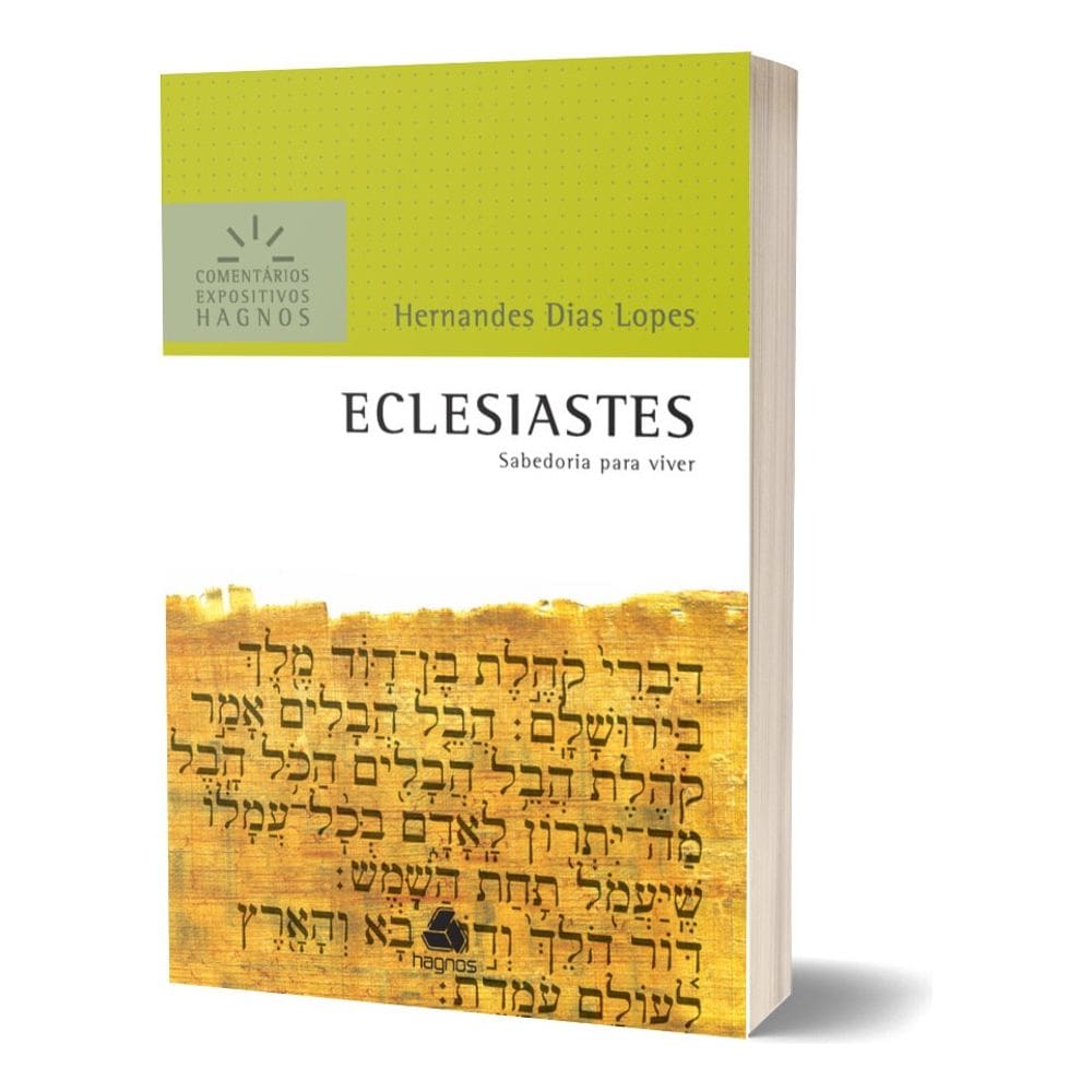 Eclesiastes - Comentários Expositivos Hagnos - Sabedoria Para Viver