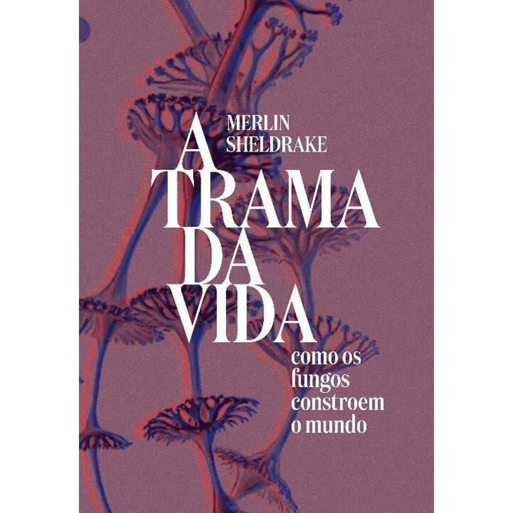 A Trama Da Vida