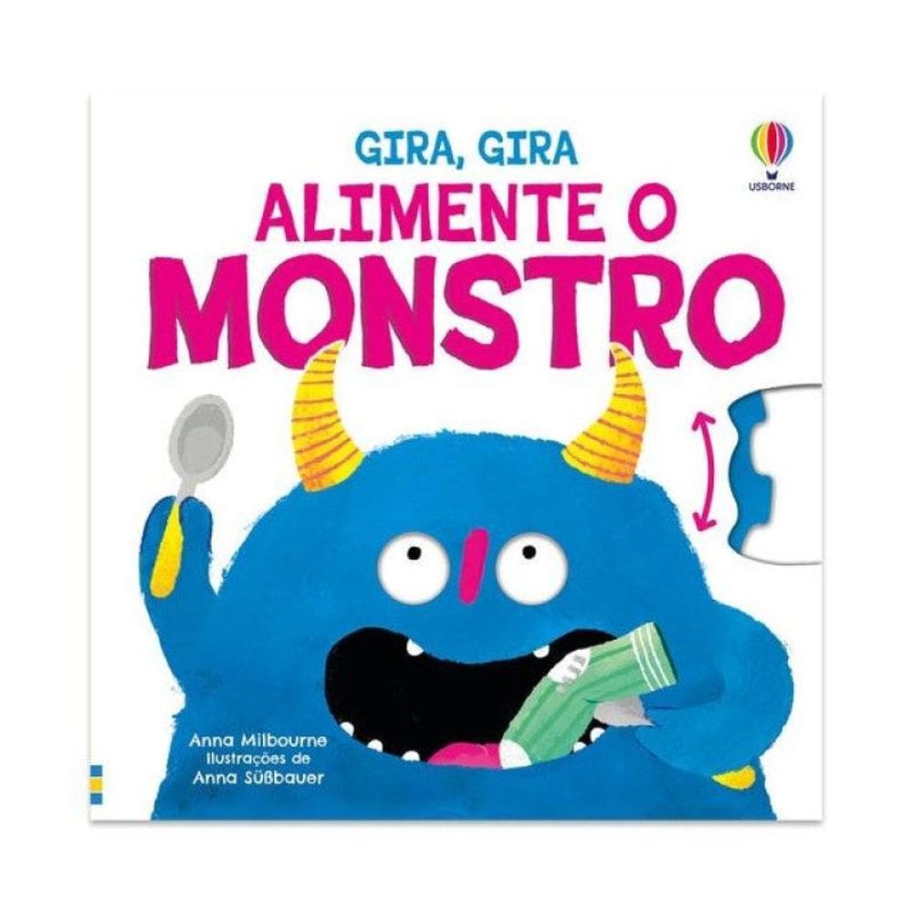 Alimente O Monstro: Gira, Gira
