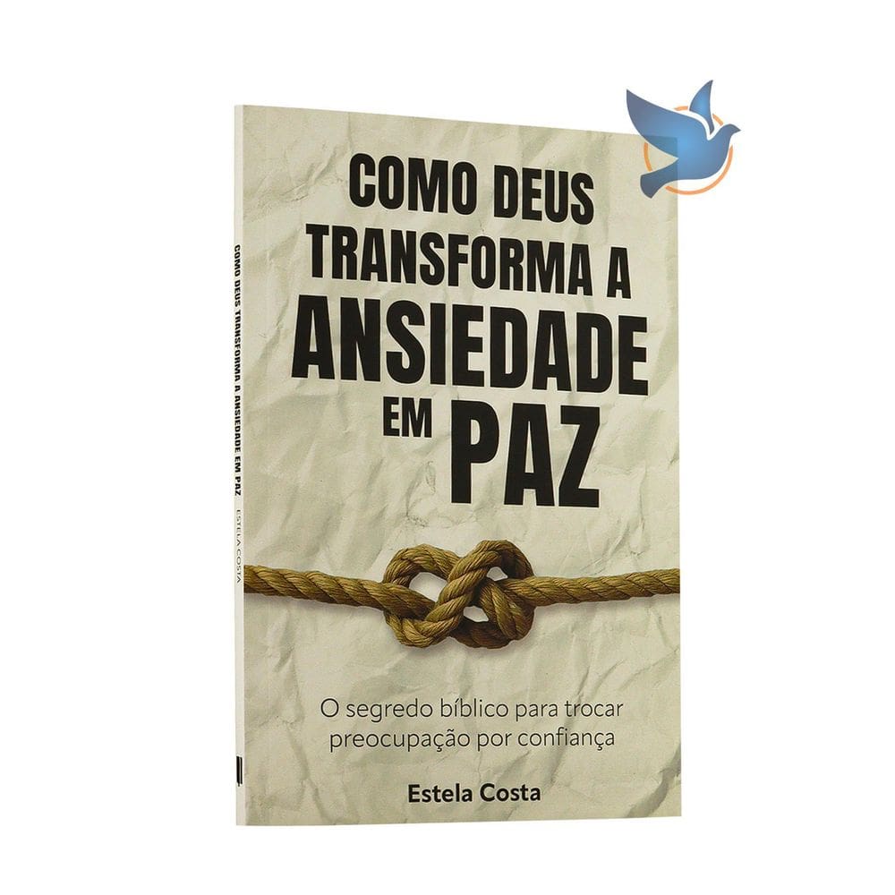 Livro Como Deus Transforma A Ansiedade Em Paz Estela Costa