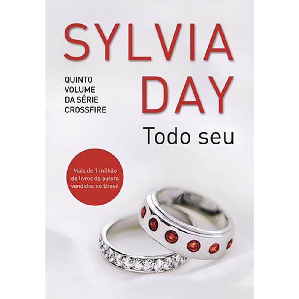 Livro Todo Seu - Série Crossfire Vol. 5 - Sylvia Day