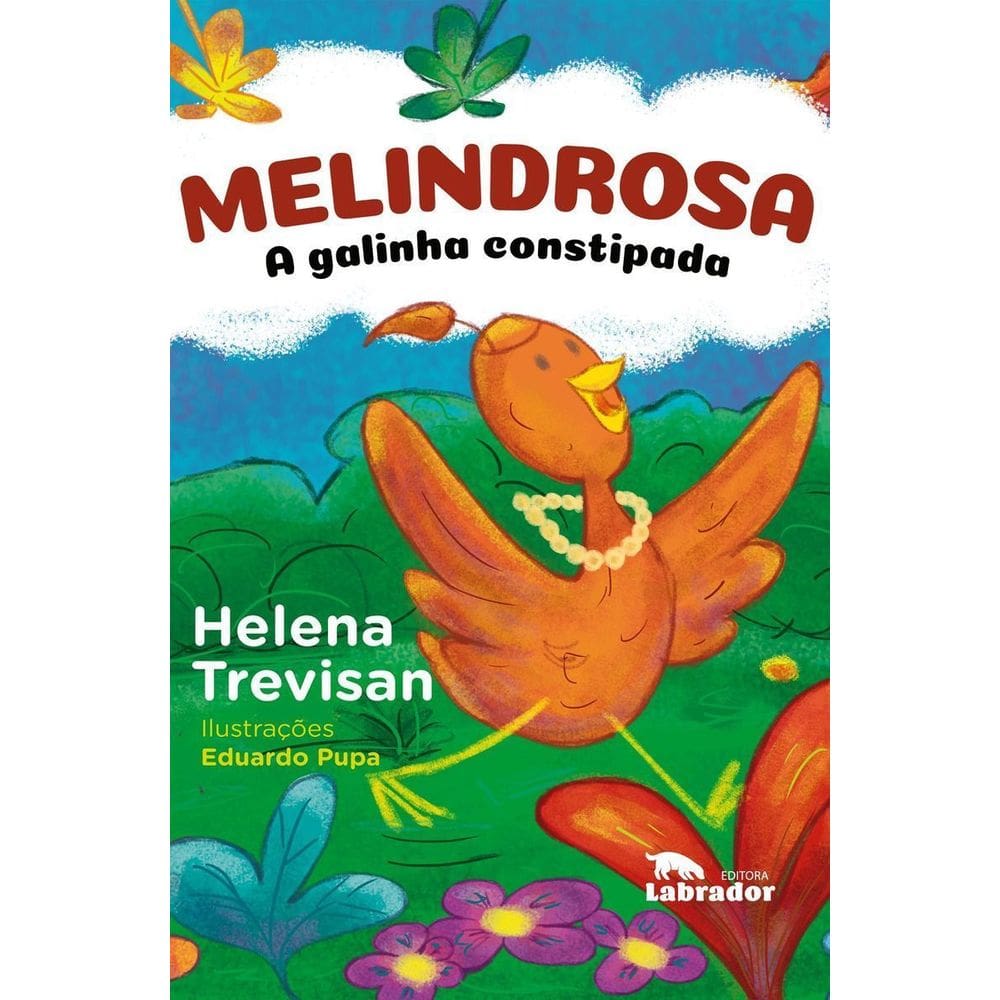 Melindrosa - A Galinha Constipada