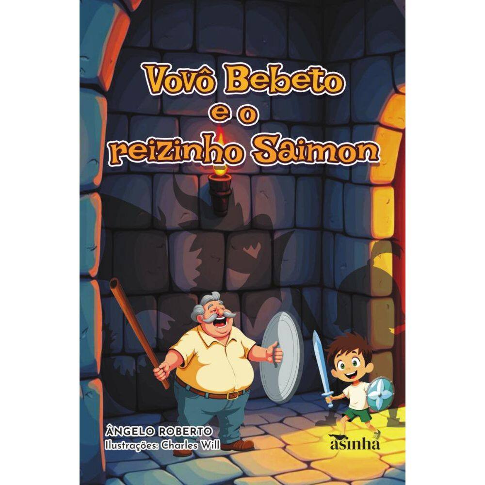 Vovô Bebeto e o reizinho Saimon