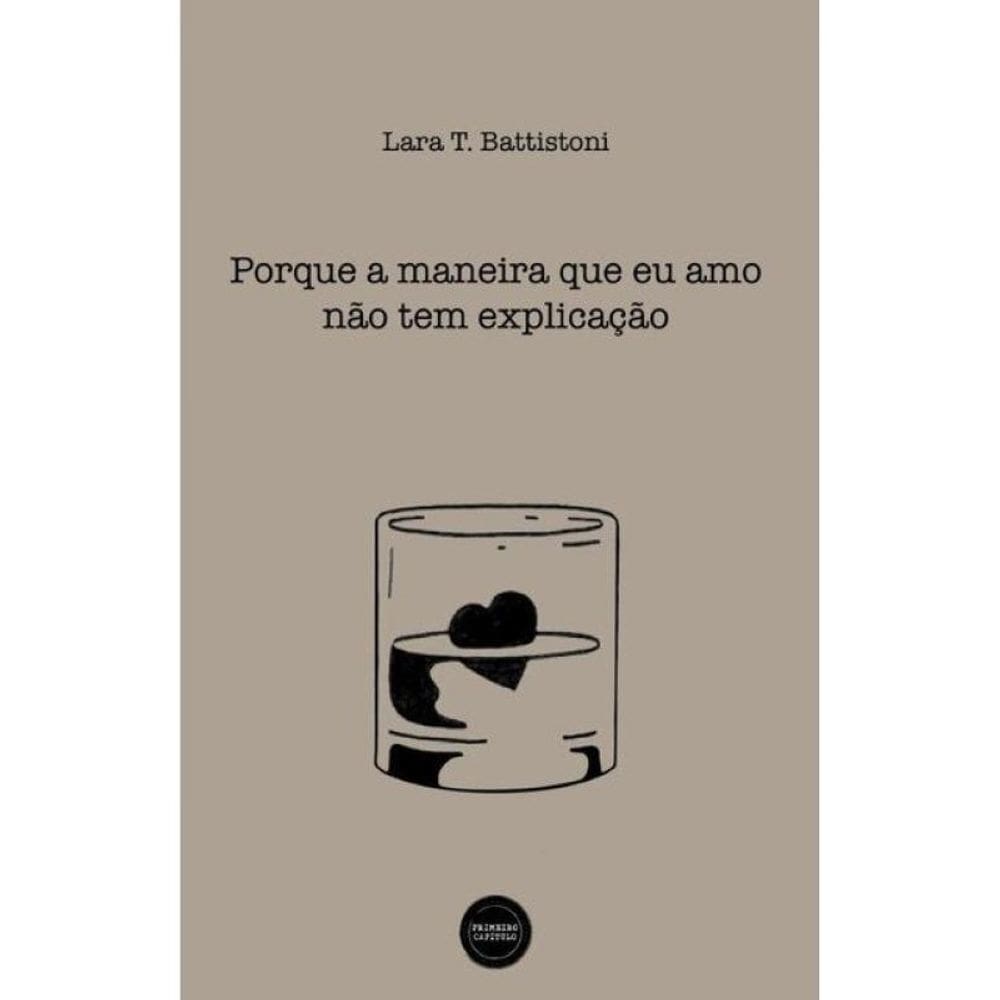 Porque A Maneira Que Eu Amo Não Tem Explicação