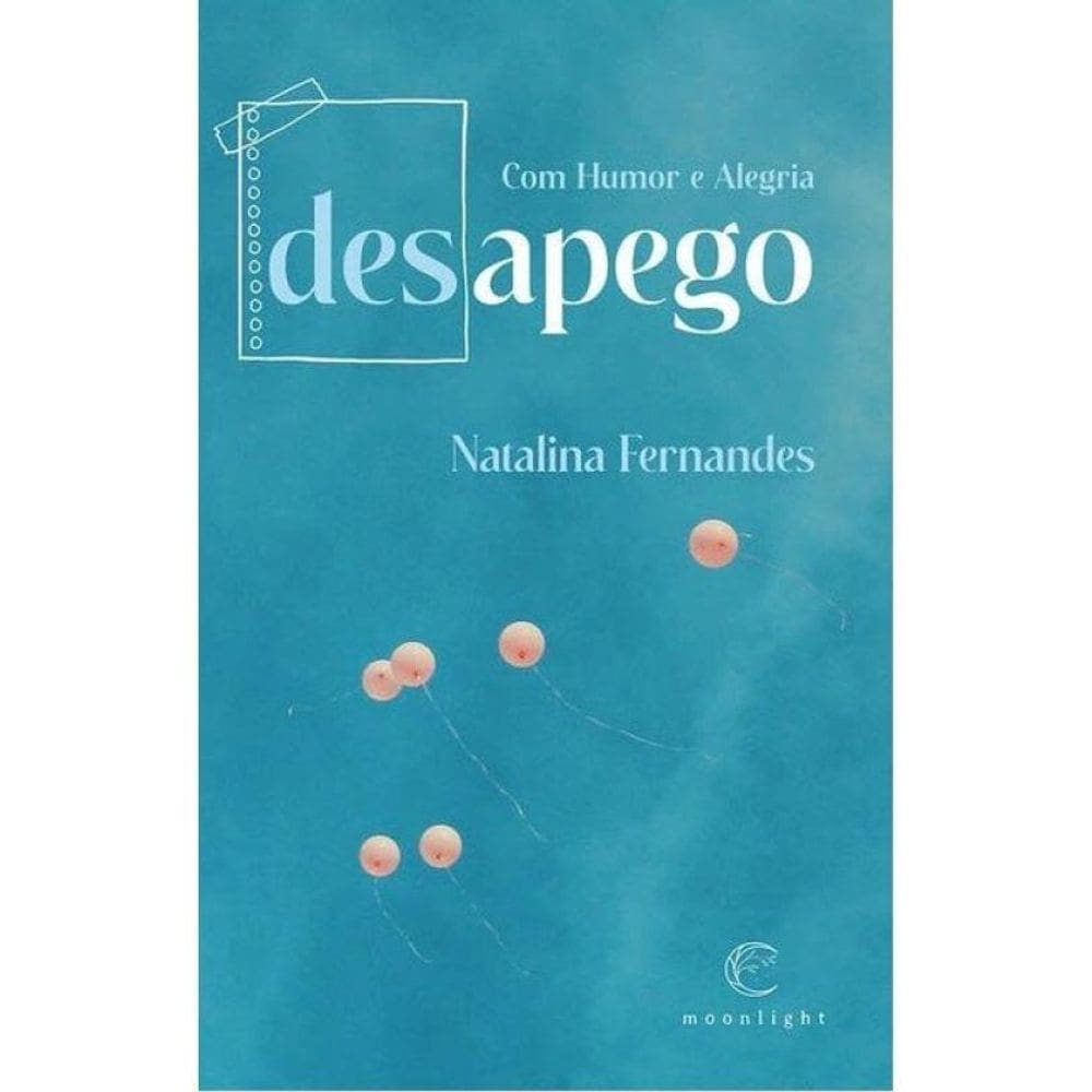 Desapego Com Humor E Alegria