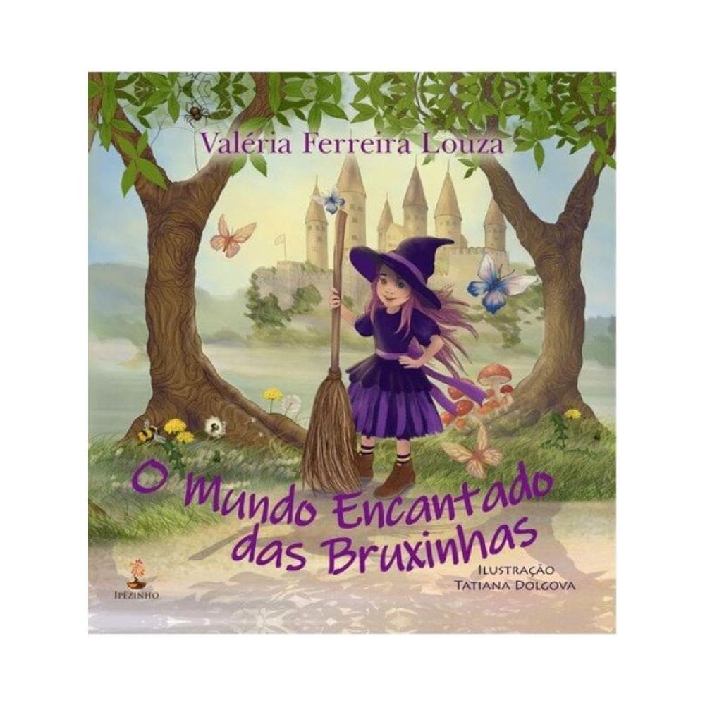 O Mundo Encantado Das Bruxinhas