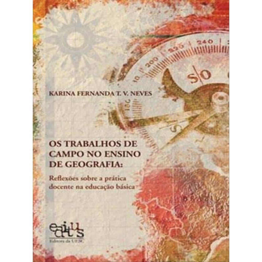 Os Trabalhos De Campo No Ensino De Geografia