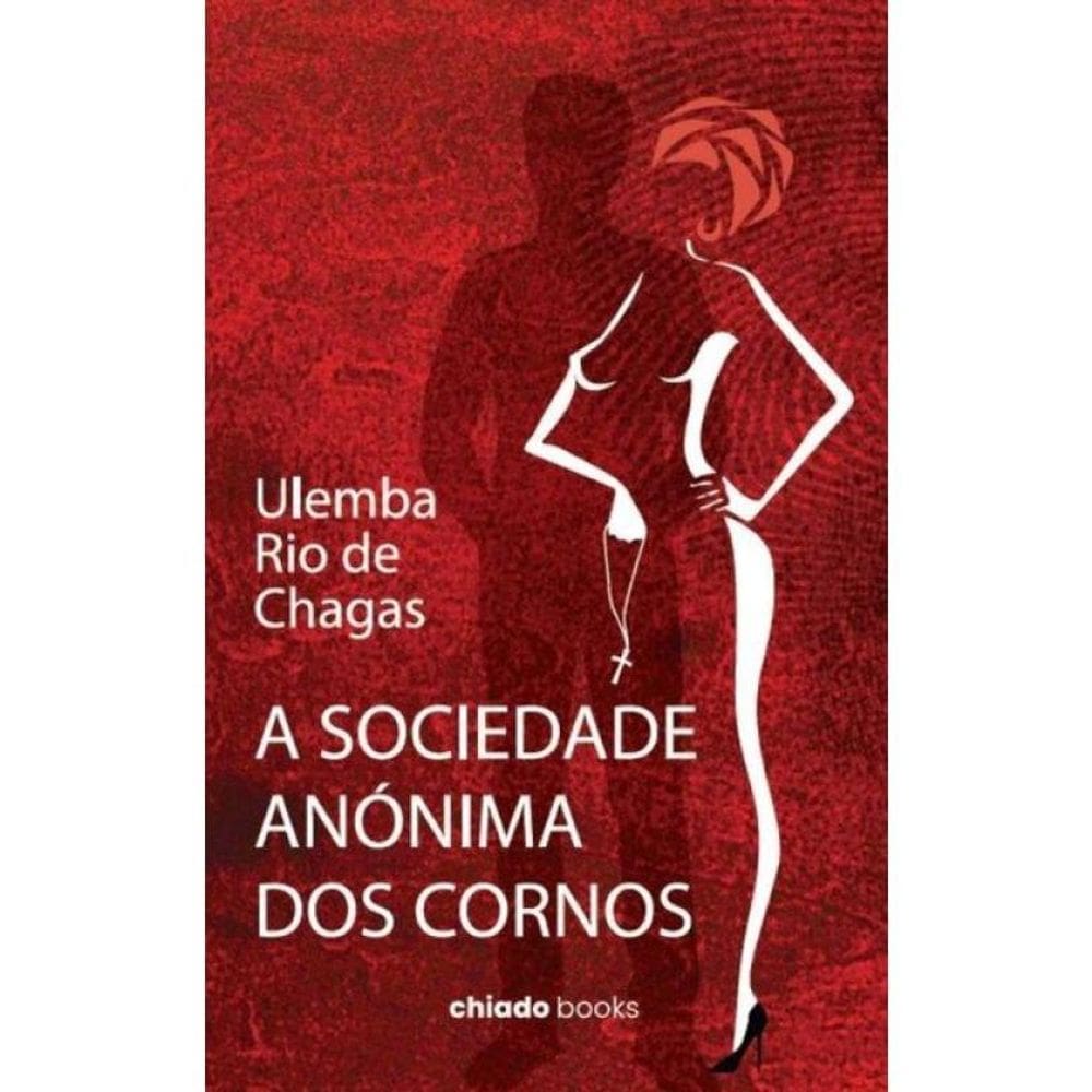 A Sociedade Anónima Dos Cornos