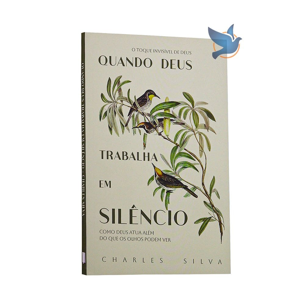 Livro Quando Deus Trabalha em Silêncio Charles Silva