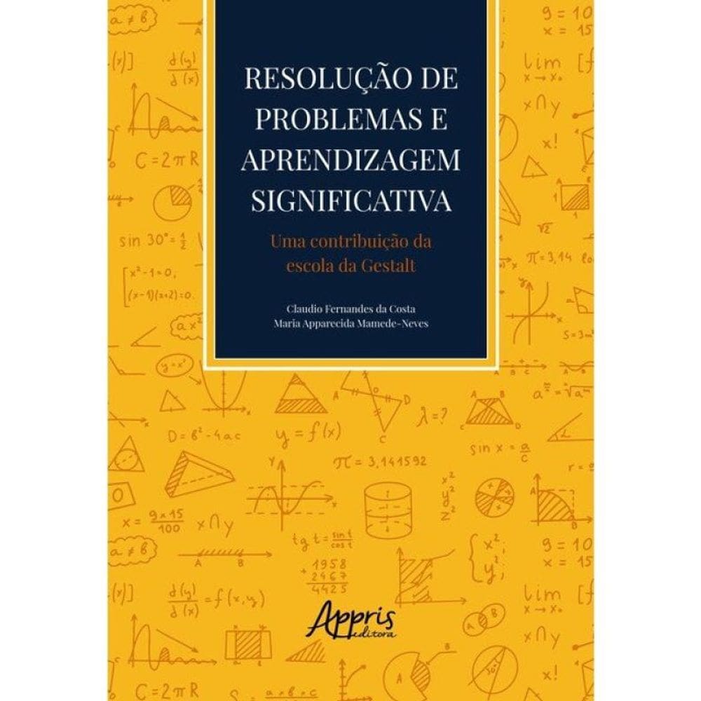 Resolução De Problemas E Aprendizagem Significativa
