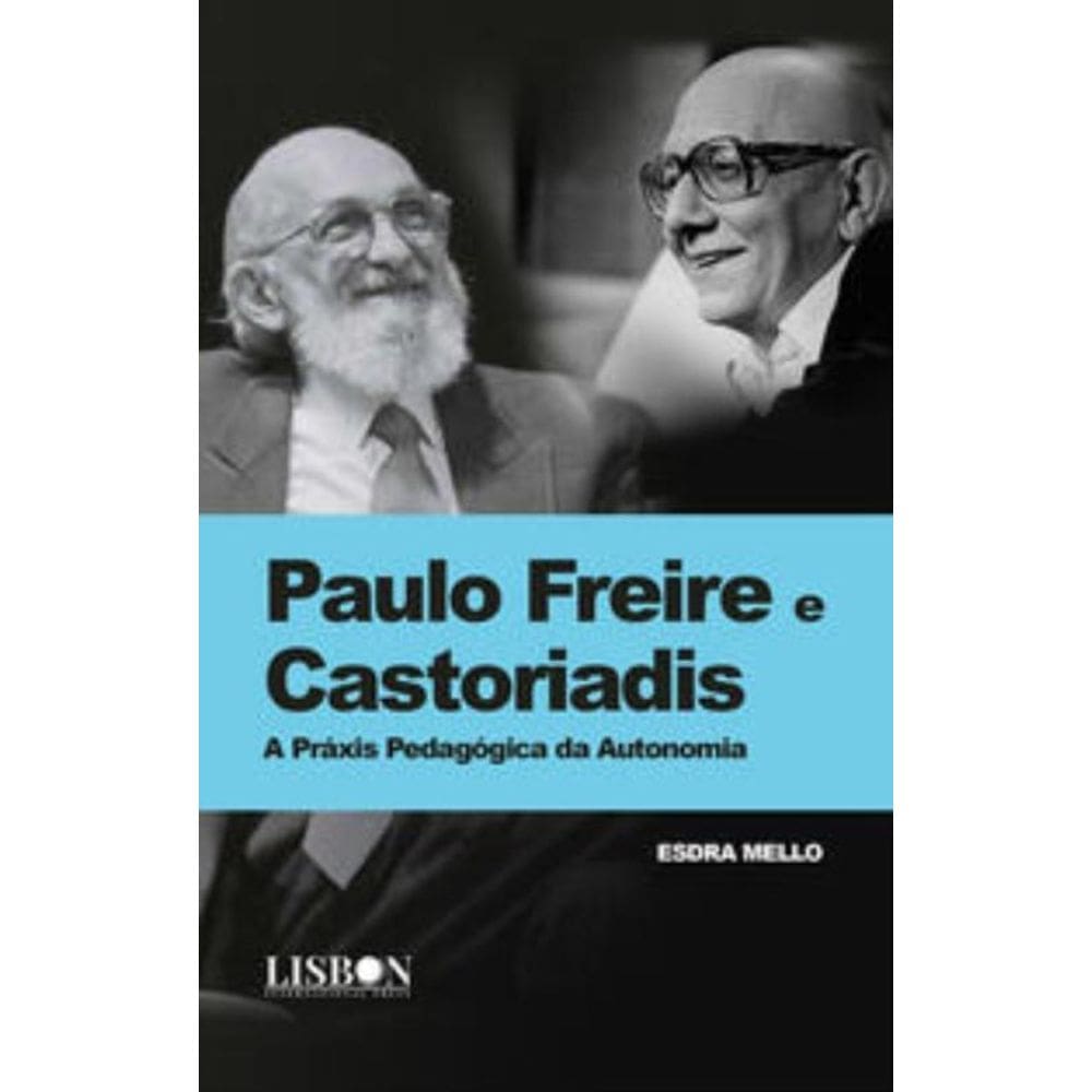 Paulo Freire e Castoriadis