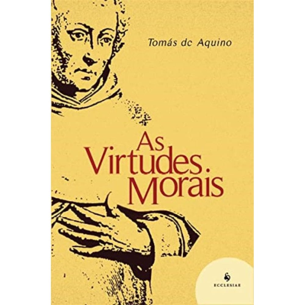 Virtudes Morais, As - 1ª