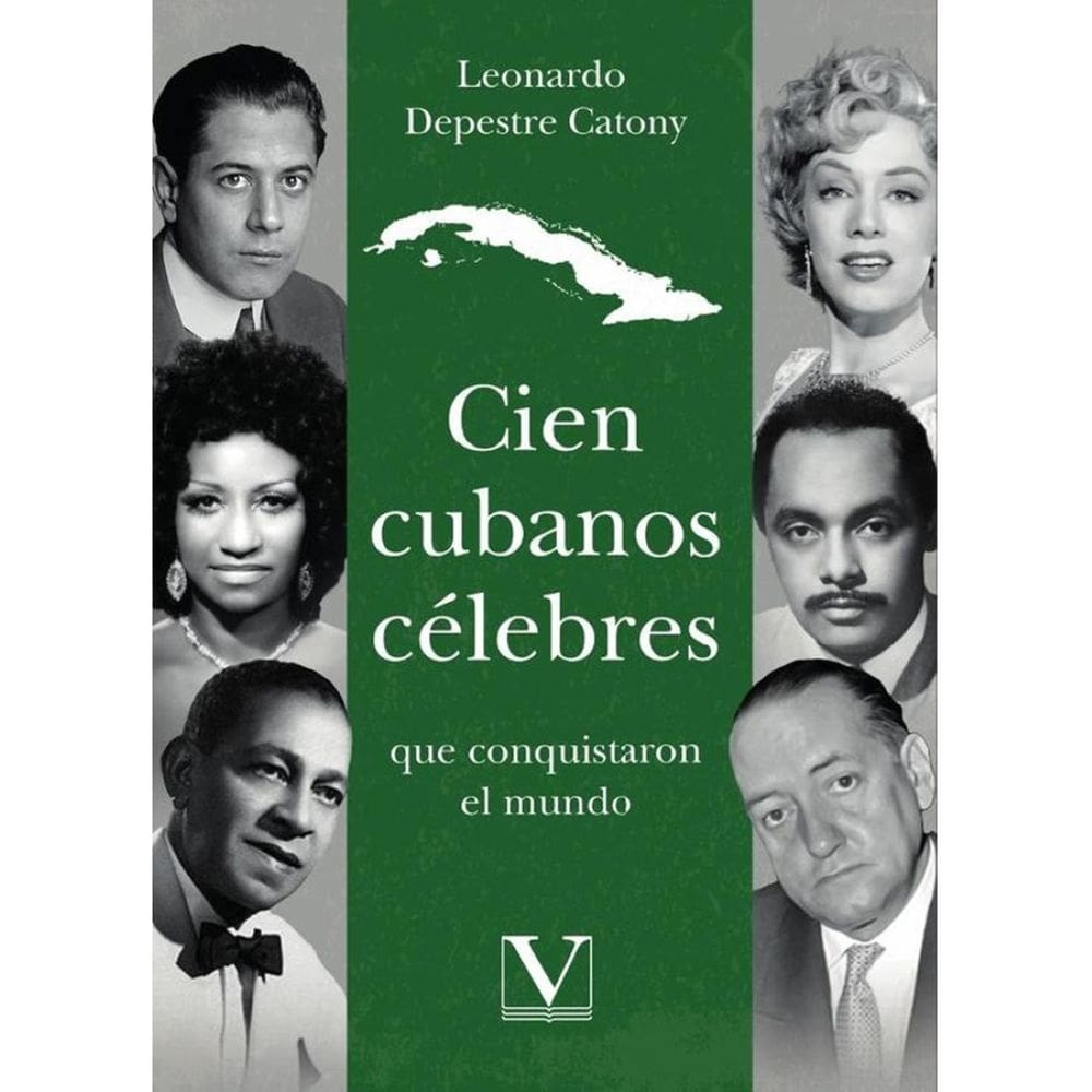 Cien cubanos célebres que conquistaron el mundo - Espanhol