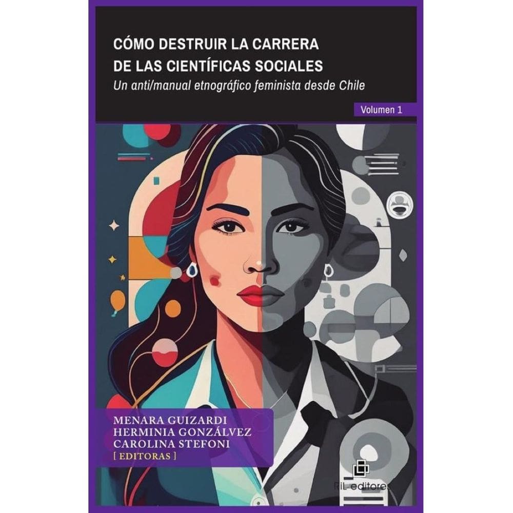 Cómo destruir la carrera de las científicas sociales - Espanhol